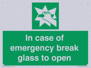 In case of emergency break glass to open